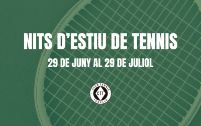 Nits d’estiu de tennis
