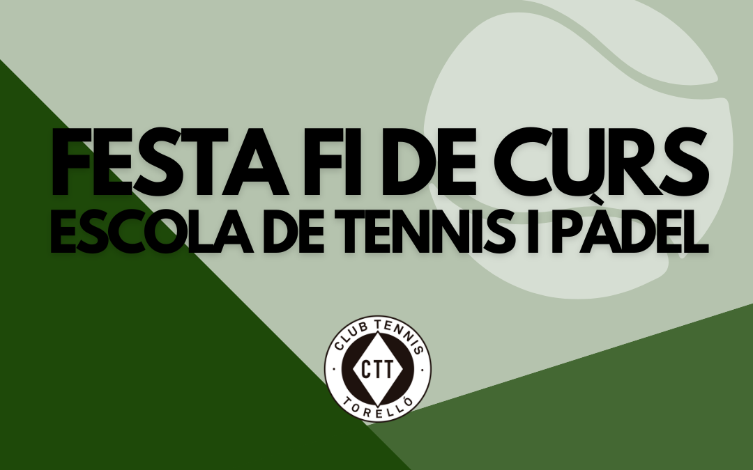Festa Fi de Curs de L’Escola de Tennis i Pàdel