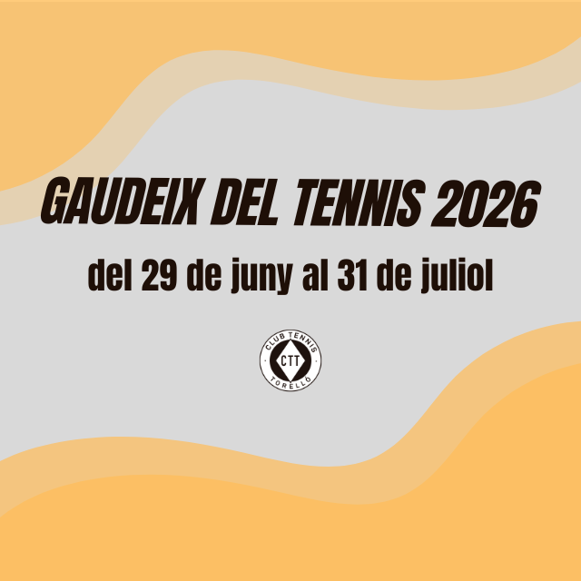 Prova i Gaudeix del Tennis 2026
